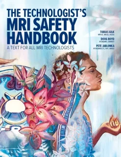 The Technologist’s MRI Safety Handbook (Original PDF from Publisher)
