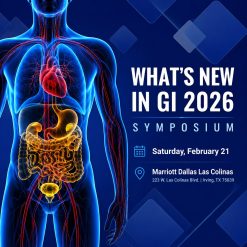 University of Texas Southwestern Medical Center What’s New in GI 2026 Symposium