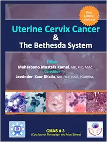Uterine Cervix Cancer The Bethesda System CMAS # 3 (CytoJournal Monograph Atlas Series) (Original PDF from Publisher)