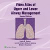 Video Atlas of Upper and Lower Airway Management (Videos)