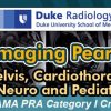 Duke Radiology – Imaging Pearls – Pelvis, Cardiothoracic, Neuro and Pediatric 2018