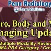 Penn Radiology – Neuro, Body and MSK Imaging Update 2018