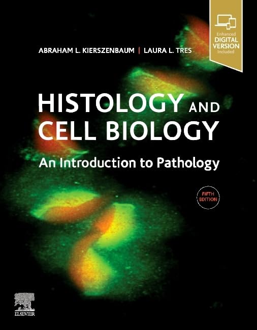 Histology and Cell Biology: An Introduction to Pathology, 5th edition (EPUB) Histology and Cell Biology: An Introduction to Pathology, 5th edition (EPUB)