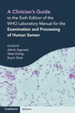 A Clinician’s Guide to the Sixth Edition of the WHO Laboratory Manual for the Examination and Processing of Human Semen (EPUB)