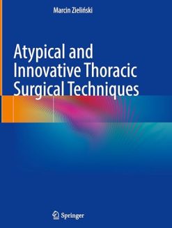 Atypical and Innovative Thoracic Surgical Techniques (Original PDF from Publisher)