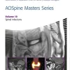 AOSpine Masters Series, Volume 10: Spinal Infections (PDF)