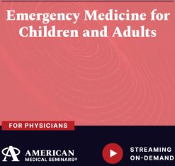 American Medical Seminars Emergency Medicine for Children and Adults 2024