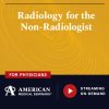 American Medical Seminars Radiology for the Non-Radiologist 2024 American Medical Seminars Radiology for the Non-Radiologist 2024