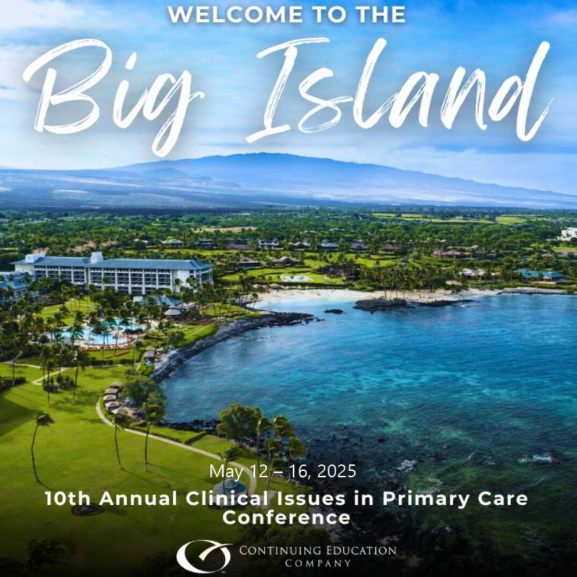 Continuing Education Company 10th Annual Clinical Issues in Primary Care Conference 2025 Continuing Education Company 10th Annual Clinical Issues in Primary Care Conference 2025