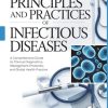 Principles and Practices of Infectious Diseases: A Comprehensive Guide to Clinical Diagnostics, Management Protocols, and Global Health Practice (Original PDF from Publisher) Principles and Practices of Infectious Diseases