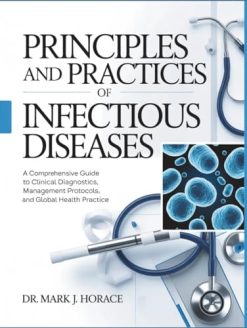 Principles and Practices of Infectious Diseases