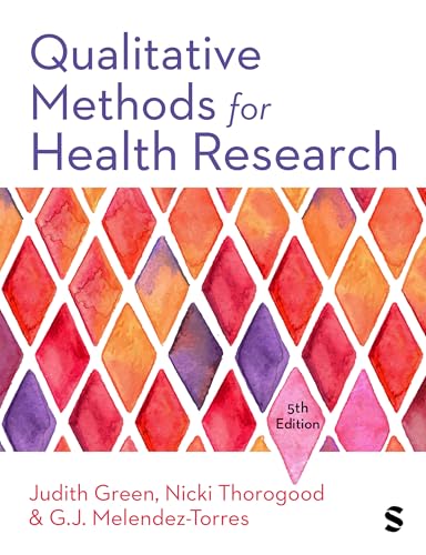 Qualitative Methods for Health Research (Introducing Qualitative Methods series), 5th edition (Original PDF from Publisher) Qualitative Methods for Health Research (Introducing Qualitative Methods series), 5th edition (Original PDF from Publisher)