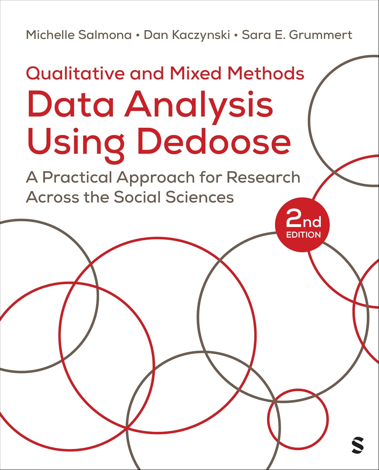 Qualitative and Mixed Methods Data Analysis Using Dedoose®: A Practical Approach for Research Across the Social Sciences, 2nd Edition (Original PDF from Publisher) Qualitative and Mixed Methods Data Analysis Using Dedoose®