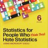 Statistics for People Who (Think They) Hate Statistics: Using Microsoft Excel, 6th Edition (Original PDF from Publisher) Statistics for People Who (Think They) Hate Statistics