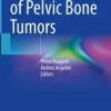 Surgery of Pelvic Bone Tumors (Original PDF from Publisher)