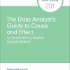 The Data Analyst’s Guide to Cause and Effect