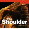The Shoulder, 4th Edition (ORIGINAL PDF from Publisher) The Shoulder, 4th Edition (ORIGINAL PDF from Publisher)