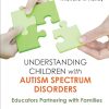 Understanding Children with Autism Spectrum Disorders