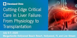 Cleveland Clinic Cutting Edge Critical Care in Liver Failure From Physiology to Transplantation 2026