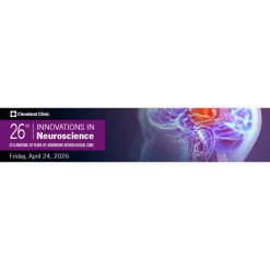 Cleveland Clinic Neurological Institute 26th Innovations in Neuroscience 2026
