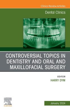 Controversial Topics in Oral and Maxillofacial