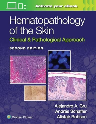 Hematopathology of the Skin: Clinical & Pathological Approach, 2nd Edition (Original PDF from Publisher) Hematopathology of the Skin