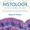 Histology A Text and Atlas With Correlated Cell and Molecular Biology, 9th edition (Original PDF from Publisher)