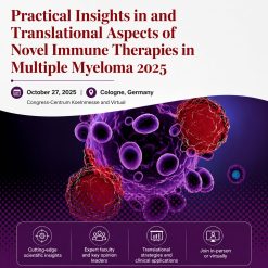 International Myeloma Society Practical Insights in and Translational Aspects of Novel Immune Therapies in Multiple Myeloma 2025