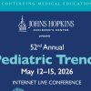 Johns Hopkins 52nd Annual Pediatric Trends 2026 Johns Hopkins 52nd Annual Pediatric Trends 2026