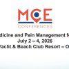 MCE Conferences Emergency Medicine and Pain Management for Primary Care July 2 – July 4, 2026 MCE Conferences Emergency Medicine and Pain Management for Primary Care July 2 – July 4, 2026