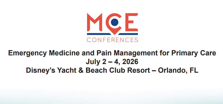 MCE Conferences Emergency Medicine and Pain Management for Primary Care July 2 – July 4, 2026 MCE Conferences Emergency Medicine and Pain Management for Primary Care July 2 – July 4, 2026
