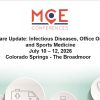 MCE Conferences Primary Care Update Infectious Diseases, Office Orthopedics and Sports Medicine Jul 10, 2026 – Jul 12, 2026 MCE Conferences Primary Care Update Infectious Diseases, Office Orthopedics and Sports Medicine Jul 10, 2026 – Jul 12, 2026