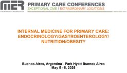 MER Primary Care Conferences Internal Medicine for Primary Care Endo Gastro Nutrition Obesity May 05-08, 2026