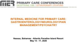 MER Primary Care Conferences Internal Medicine for Primary Care Gastro Neuro Pain Psych May 14-17, 2026