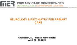 MER Primary Care Conferences Neurology & Psychiatry for Primary Care Apr 24-26, 2026