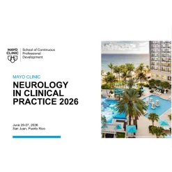 Mayo Clinic Neurology in Clinical Practice 2026