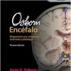 Osborn Encéfalo. Diagnóstico por Imágenes, Anatomía y Patología, 3a Edición (Original PDF from Publisher)