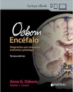 Osborn Encéfalo. Diagnóstico por Imágenes, Anatomía y Patología, 3a Edición (Original PDF from Publisher)