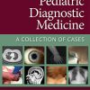 Pediatric Diagnostic Medicine: A Collection of Cases (High Quality Scanned PDF) Pediatric Diagnostic Medicine