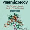 Principles of Pharmacology: The Pathophysiologic Basis of Drug Therapy, 5th Edition (Original PDF from Publisher) Principles of Pharmacology