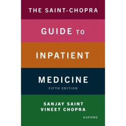 The Saint-Chopra Guide to Inpatient Medicine, 5th Edition (Original PDF from Publisher)