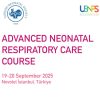 Turkish Neonatal Society Advanced Neonatal Respiratory Care Course 2025 Turkish Neonatal Society Advanced Neonatal Respiratory Care Course 2025