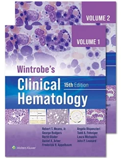 Wintrobe’s Clinical Hematology (Volume 1 & Volume 2), 15th Edition (Original PDF from Publisher)