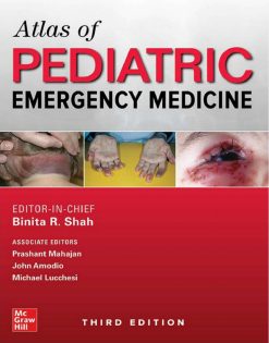 Atlas of Pediatric Emergency Medicine, Third Edition (Original PDF from Publisher)