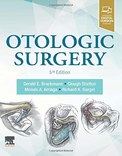 Otologic Surgery, 5th Edition (Original PDF & Videos) Otologic Surgery, 5th Edition
