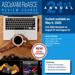 ASE 21st Annual ASCeXAM/ReASCE Review Course Virtual Experience 2020