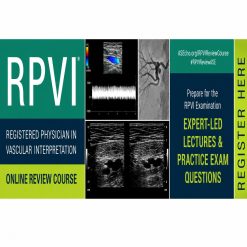 ASE Registered Physician in Vascular Interpretation ( RPVI ) Online Review Course 2023