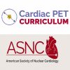 ASNC Cardiac PET Curriculum 2023