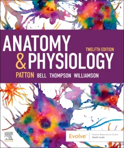 Anatomy & Physiology, 12th edition (Original PDF from Publisher)