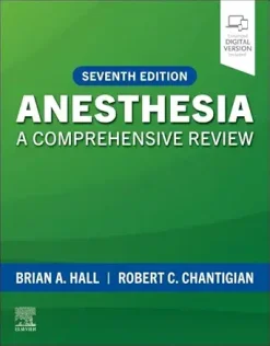Anesthesia A Comprehensive Review, 7th Edition (Original PDF from Publisher)